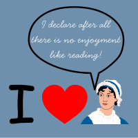 The phrase "I heart," plus a drawing of Jane Austen on a grey-blue background. Above Jane Austen is a callout with the words, "I declare after all there is no enjoyment like reading!