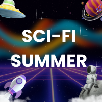 Space background with an astronaut, rocket, spaceship and a planet. In the middle it says "Sci-fi Summer"