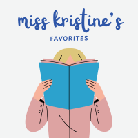 An illustration of a woman reading a blue book with text that says "miss kristine's favorites"