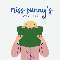 An illustration of a woman reading a green book with text that says "miss sunny's favorites"