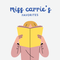 An illustration of a woman reading a yellow book with text that says "miss carrie's favorites"
